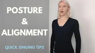Quick Singing Tips | Alignment & Posture. The importance of understanding alignment for singing 🗣️💙