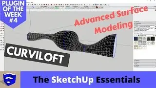 Advanced Surface Modeling in SketchUp with Curviloft - Plugin of the week #4