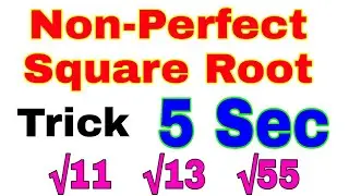 Find Non-Perfect Square Root Trick