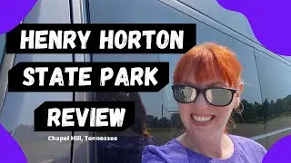 Henry Horton State Park Campground & Park Review - Chapel Hill, Tennessee