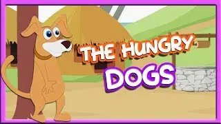 The Hungry Dogs | English Stories For Children | Short Stories For Kids | Tuk Tuk TV