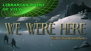 (Fixed Audio) We Were Here - Halloween Special With YellowDemonHurlr