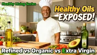 The Truth About Cooking Oils Refined vs  Organic vs  Extra Virgin