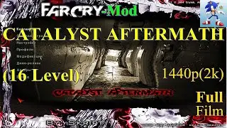FarCry Mod (15 Levels) - CATALYST AFTERMATH_Full_1440p_HQ