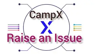How to raise a ticket in CampX *Raise An Issue* tab #campx #youtubevideo #video #software  #trending