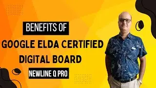 Newline Q Pro interactive flat panel, Benefits of Google EDLA CERTIFIED Digital board .