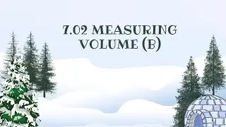 7.02 Measuring Volume (B)