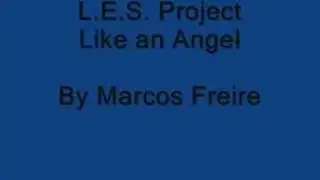 L.E.S Project - Like an Angel