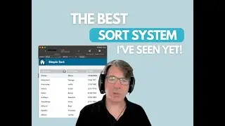 Opinion: The Best Sort System I've Seen (so far)