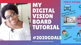 MY 2020 VISION BOARD | HOW TO DESIGN A DIGITAL VISION BOARD | MY GOALS FOR 2020 | TEM McKENZIE