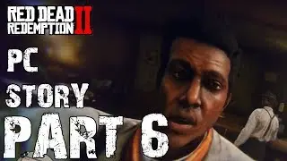 Red dead redemption 2 Walkthrough Gameplay Part 6(RDR 2) PC