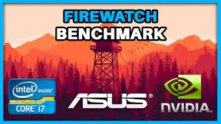 Firewatch - i7 3770k OC - GTX 750 Ti - 16 GB RAM
