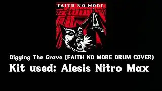 Digging The Grave (FAITH NO MORE DRUM COVER)