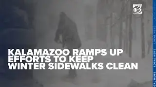 Kalamazoo ramps up efforts for clearer sidewalks this winter