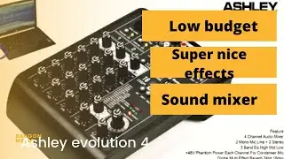 Ashley Evolution 4 Audio mixer review .