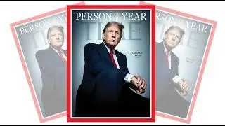 Donald Trump Named TIME Magazine 'Person of the Year' 2024: Full Story & Impact #donaldtrump