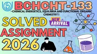 BCHCT-133 Solved Assignment 2026 | IGNOU B.Sc(G) Chemistry Assignment 2026 | BCHCT133 LATEST ASSIGN.