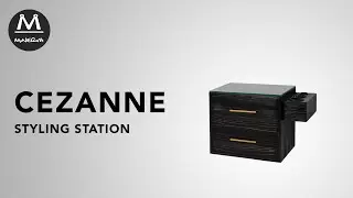Cezanne Styling Station