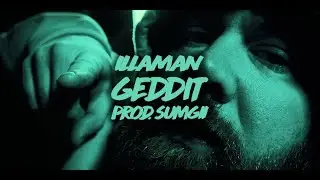 ILLAMAN - Geddit (Prod. Sumgii) (Official Video)