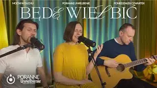 Będę Wielbić | Poranne Uwielbienie - Mocni w Duchu