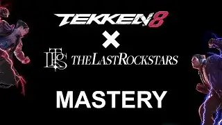 [Tekken 8] The Last Rockstars - Mastery [Lyrics]