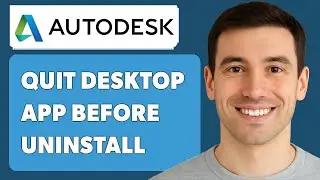 How To Quit Autodesk Desktop App Before Uninstall [2025 Guide]