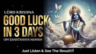 Lord KRISHNA Mantra for Good Luck | Om Sanatanaya Namah