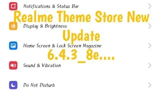 Realme Theme Store New Update 6.4.3_8e for realme U1 device