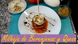 Milhoja de berenjenas y queso. Las Recetas del Hortelano