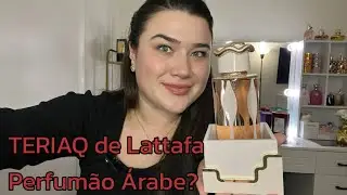 TERIAQ de Lattafa - &eacute; um perfume sedutor &aacute;rabe?