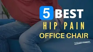 ⭕ Top 5 Best Office Chair for Hip Pain 2021 [Review and Guide]