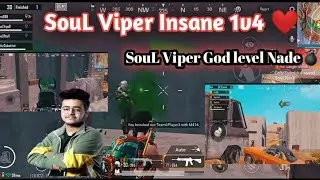 SouL Viper Insane 1v4 ❤🔥🔥God level Nade by SouL viper