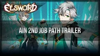 Elsword Official - Ain 2nd Job Path Trailer