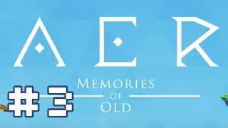 AER: Memories of Old, Pt 3 - No 'please'..? 🦌🤨 (Real Bean Gaming)