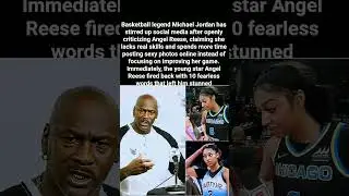 Michael Jordan Criticizes Angel Reese, She Fires Back With Bold Clapback #Micheal Jordan #Angel