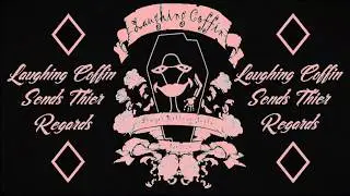 Laughing Coffin Sends Their Regards
