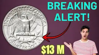 BREAKING ALERT: Rare Quarter Dollars Error Sells for Millions!