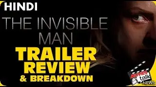 THE INVISIBLE MAN : Trailer Breakdown & Review [Explained In Hindi]