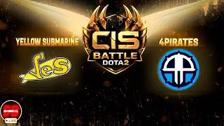 🔴Yellow Submarine vs 4Pirates [Битва Фаворитов] | BO3 | CIS Battle Group Stage |