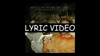 Rock the Boat - Jazz Cartier (LYRICS)