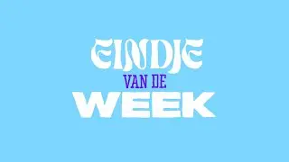 Eindje van de Week - Terugblikken en vooruitkijken - Aflevering 13