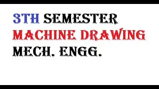 3th semester ||machine Drawing details all figure & objective notes100%||MECH. ENGG. diploma|| PDF👇