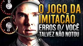 Erros Que Você Talvez Não Notou: O Jogo da Imitação