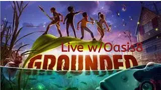 #Grounded  #HazeLab #GASArea #InfectedLarvie #Survival