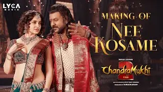 Chandramukhi 2 - Making of Nee Kosame Song | Raghava Lawrence | Kangana | P Vasu | MM Keeravaani