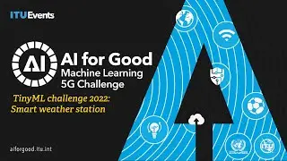 TinyML Challenge 2022: Smart weather station | AI/ML IN 5G CHALLENGE