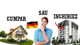 &Icirc;nchirierea sau cumpărarea unei case &icirc;n Germania,ce este mai profitabil?