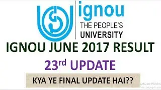 [23rd UPDATE]IGNOU JUNE 2017 TERM END EXAM RESULT [CHECK YOUR RESULT NOW]