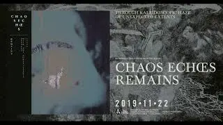 Chaos Ech&oelig;s - Through Kaleidoscopic Haze of Unexpected Extents (Official Audio)