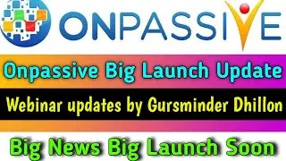 Onpassive | Soft launch Big Breaking News | onpassive new update today | Soft launch Date news